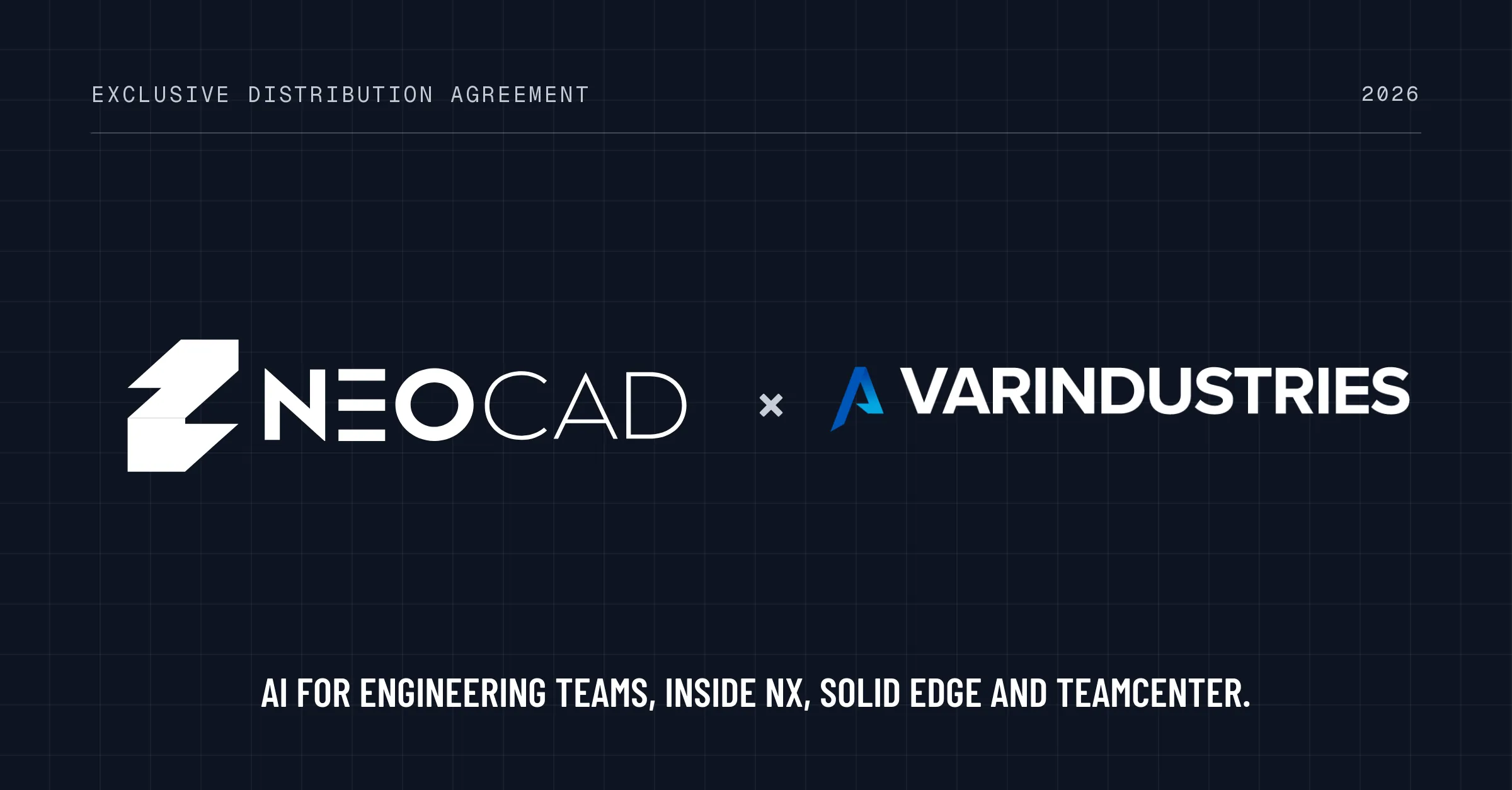 NEOCAD–Var Industries exclusive distribution agreement: AI for engineering teams in NX, Solid Edge and Teamcenter.