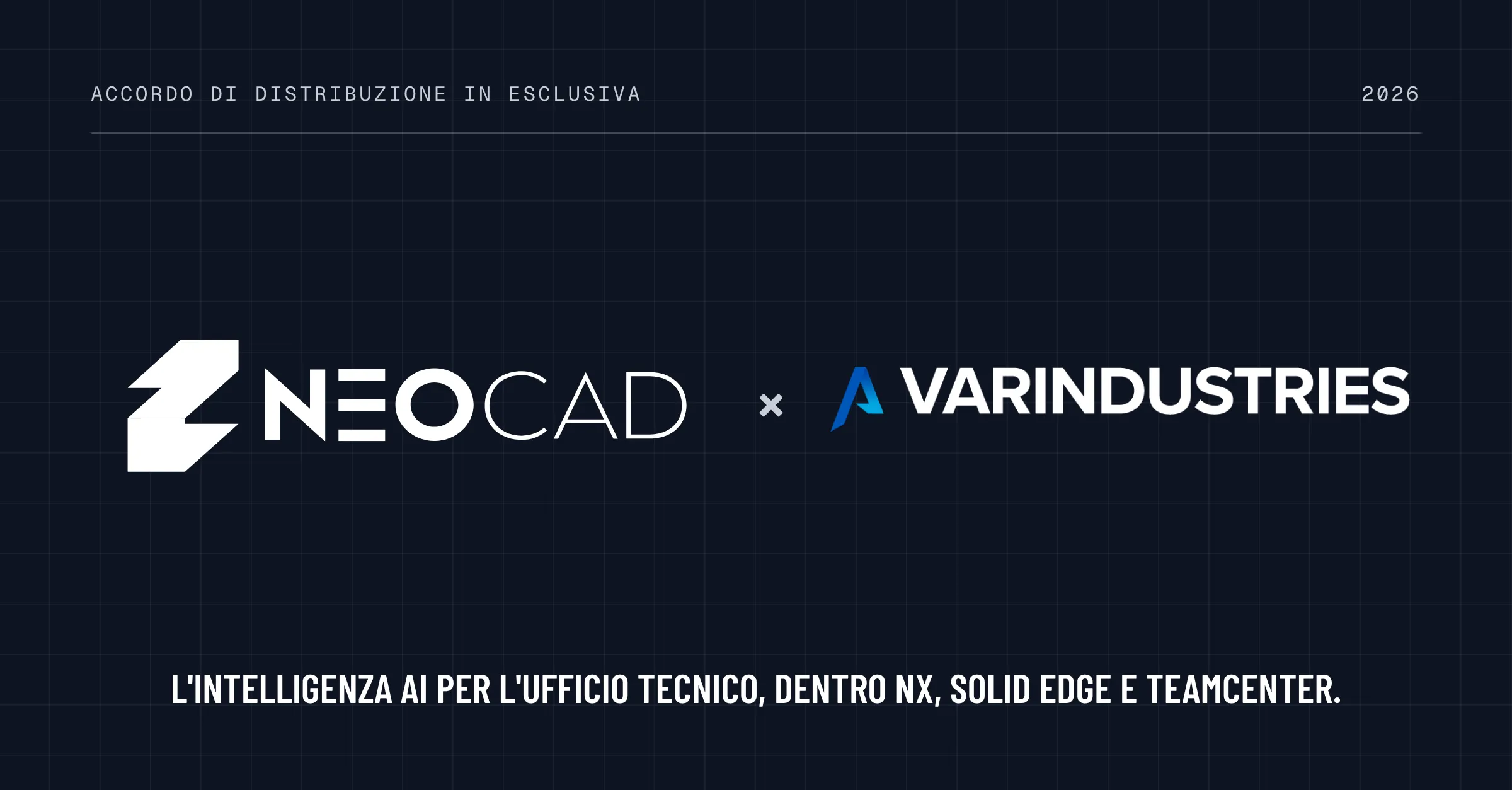 Accordo di distribuzione in esclusiva NEOCAD–Var Industries: AI per l’ufficio tecnico in NX, Solid Edge e Teamcenter.